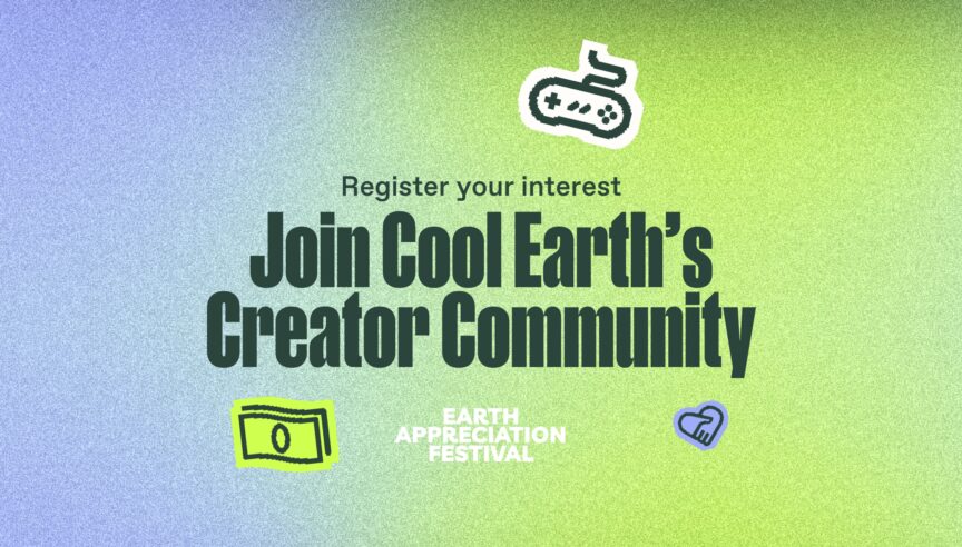 Join Cool Earth’s Creator Community